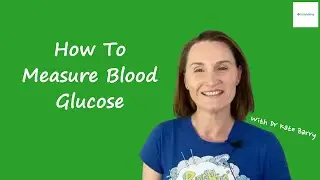 How To Measure Blood Glucose | Dr Kate Barry | Holistic Health & Nutrition Clinic