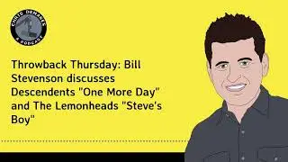 Throwback Thursday: Bill Stevenson discusses Descendents 