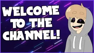 Welcome To The Channel! (Home Page Video)