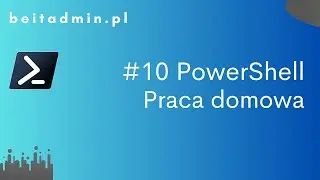 #10 PowerShell - Praca domowa | Lektor PL