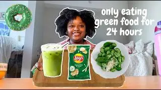 only eating GREEN food for 24 hours!!