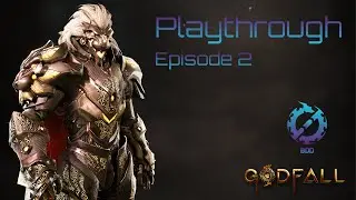 Godfall Playthrough Episode 2