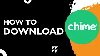 How to Download and Install Chime Mobile Banking App (Full Guide 2026)