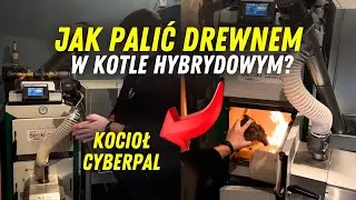 Jak palić drewnem w kotle hybrydowym CyberPal - Grupa Berski