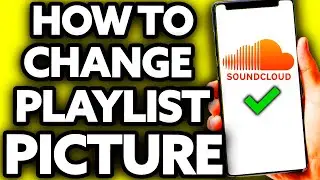 How To Change Your Soundcloud Playlist Picture on IPhone [EASY!]