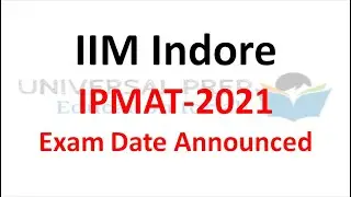 IIM Indore IPMAT -2021 Exam Date Announced