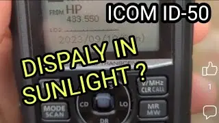 ICOM ID-50 ,DAYLIGHT SCREEN ??