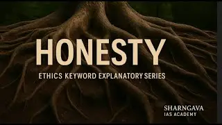 Ethics Key terms Explanatory Series - Honesty| IAS Coaching Telugu | SHARNGAVA IAS ACADEMY