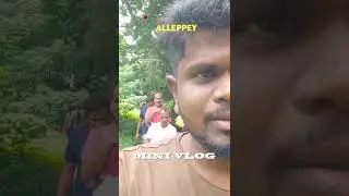 ALLEPPEY BOAT MINI VLO EP:05 #dreamphil #alleppey #kerala #travelvlog #foodie #tamil #chennai