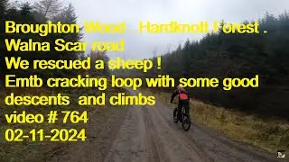 Hardknott forest ,Park head road , Broughton woods & sheep rescue Emtb video #764  03-11-2024