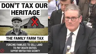 Starmer defends Family Farm Tax. I looked at his face and couldn't see any signs of humanity