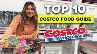 My Costco Food Guide! Top 10 Items I Never Leave Costco Without
