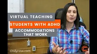 Virtually teaching students with ADHD | Teacher and parent guide | CGR Educational Consulting