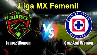 Juarez Women vs Cruz Azul Women Live Score Mexico Liga MX Femenil