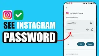 How to See Instagram Password | Check Saved Instagram Password | Quick & Easy Method