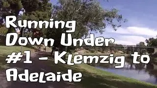 Running Down Under - #1 Klemzig to Adelaide