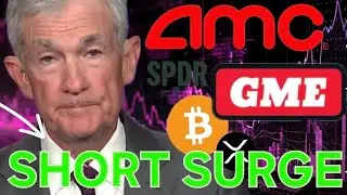 AMC & GME Alert🚨Short Interest SURGING + Powell News Shakes Markets!