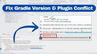 Android Studio: Fix Gradle Version & Gradle Conflict and Compatibility Issue with Java Versions