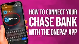 Как подключить свой счет Chase к приложению OnePay: пошаговое руководство!