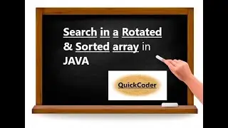 Search in a Rotated and Sorted array in JAVA