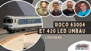 🚂 Livestream: Roco 63004 - Es werde Licht im blauen ET420 💡
