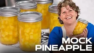 Canning Mock Pineapple with Ruthann Zimmerman