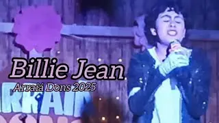 Billie Jean - Arrai&aacute; no Casa Dons - 2025 || Michael Jackson Impressionator (Complete Performance)