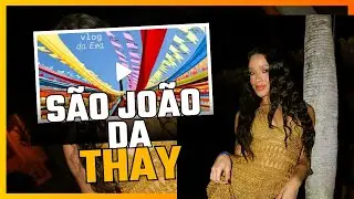 EVA PACHECO, EM:  SÃO JOÃO DA THAY - MUITO CURTIÇÃO!!!