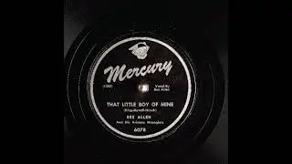That Little Boy of Mine ~ Rex Allen and His Arizona Wranglers (1948)