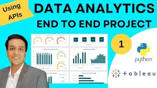 End To End Data Analytics Project Using Web API, Python, Pandas and Tableau - PART 1