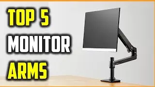 ✅Best Monitor Arms 2022-23 | Top 5 Best Monitor Arm Models - Tested and Reviewed