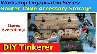 41. Workshop Organisation: Router Accessory Storage