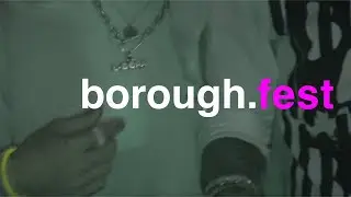 BOROUGHFEST @ FIRE VAUXHALL - DOPESOLITARY, MAYVI, THE TWINS, LLONDON ACTRESS, MNWA ECHS, FENG