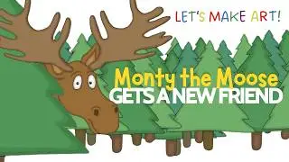 Mr Maple's Mill: Monty the Moose needs a friend