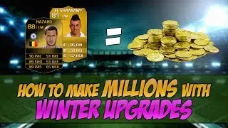FIFA 14 - How To Make Millions With Winter Player Upgrades!