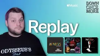 An EPIC '25 Replay In Pieces (Apple Music Replay Review)