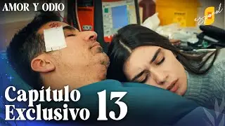 Amor y Odio | Aşk ve Mavi - Capítulo Exclusivo 13 (Doblado)