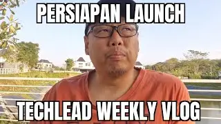 Update Fitur Jadul yang Sudah 7 tahun Ga di Update - E.84 TechLead Weekly Vlog