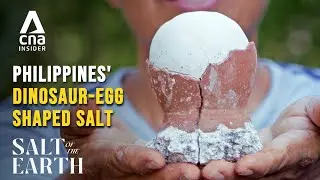 Philippines' Rare 'Dinosaur-Egg' Salt That Cracks Open When Ready: Asin Tibuok | Salt Of The Earth