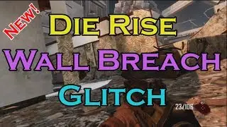 Die Rise Wall Breach Glitch! - Trample Steam Barrier Glitch - Black Ops 2 Zombies Glitches