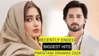 Top 10 Recently Ended Biggest Hits Pakistani Dramas 2024