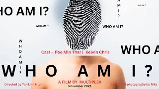 Who Am I (Short Film)