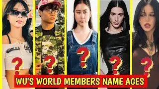 Wu's World (Members) Name And AGES 2025 ||