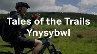 Tales of the trails - Ynysybwl