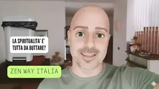 La Conoscenza SPIRITUALE &egrave; inutile? -Zen Way Italia