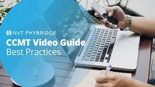 NVT Phybridge CCMT Best Practices