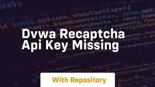 Dvwa recaptcha api key missing