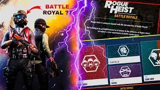ROGUE HEIST | All modes explanation | Battle Royale release date?