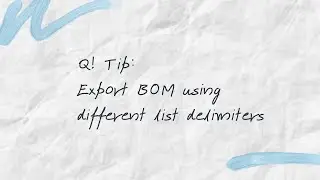 Q! Tip™ - Export BOM using different list delimiters in SOLIDWORKS PDM
