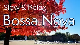Bossa Nova Instrumental Music for studying, relaxing, and working, Cafe Music.作業用BGM